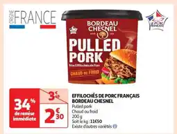 Auchan EFFILOCHÉS DE PORC FRANÇAIS BORDEAU CHESNEL offre