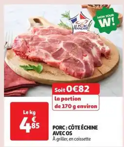 Auchan Porc : Côte Échine Avec Os offre