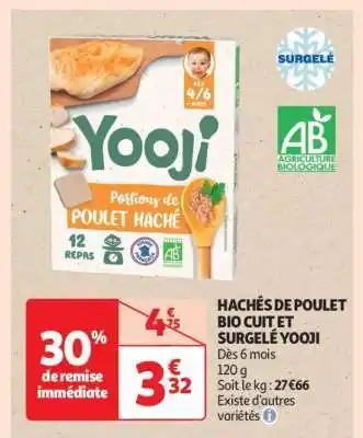Auchan HACHÉS DE POULET BIO CUIT ET SURGELÉ YOOJI offre