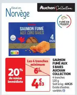 Auchan SAUMON FUMÉ AUX 5 BAIES AUCHAN COLLECTION offre
