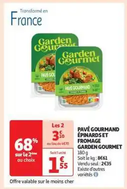 Auchan PAVÉ GOURMAND ÉPINARDS ET FROMAGE GARDEN GOURMET offre