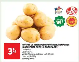 Auchan POMMES DE TERRE DE PRIMEUR DE NOIRMOUTIER LABEL ROUGE OU DE L'ÎLE DE RÉ AOP offre