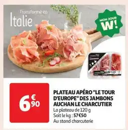 Auchan PLATEAU APÉRO LE TOUR D'EUROPE DES JAMBONS AUCHAN LE CHARCUTIER offre