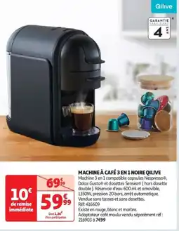 Auchan Machine à café 3 en 1 noire qilive offre