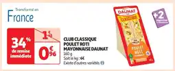 Auchan Club Classique Poulet Roti Mayonnaise Daunat offre