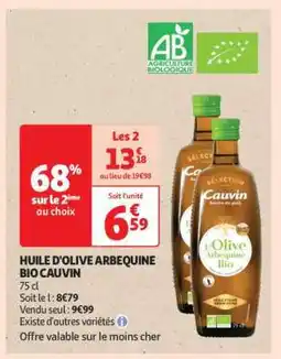 Auchan HUILE D'OLIVE ARBEQUINE BIO CAUVIN offre