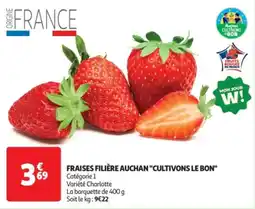 Auchan Fraises filière auchan cultivons le bon offre