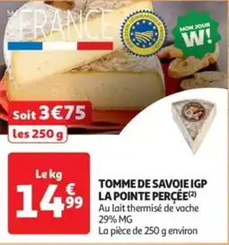 Auchan Tomme de savoie igp la pointe percée offre
