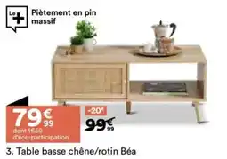 BUT Table basse chêne rotin béa offre