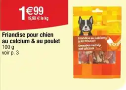 Cora x Carrefour Friandise pour chien au calcium & au poulet offre