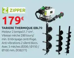 Rural Master ZIPPER Tariere thermique ebl70 offre