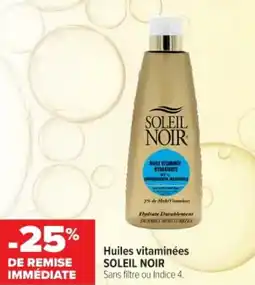 Cora x Carrefour Huiles vitaminées soleil noir offre