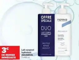 Cora x Carrefour Lait corporel hydratant aquareva offre