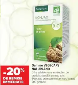 Cora x Carrefour Gamme vegecaps naturland offre