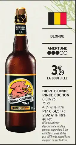 Intermarché Hyper BiÚre blonde rince cochon offre