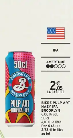 Intermarché Hyper BiÚre pulp art hazy ipa brooklyn offre