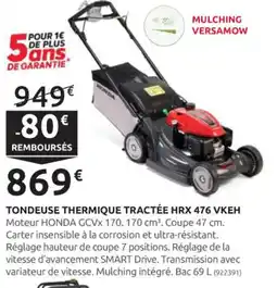 Rural Master HONDA Tondeuse thermique tractée hrx 476 vkeh offre