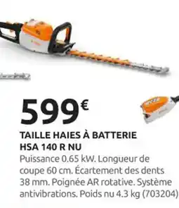 Rural Master STIHL Taille haies à batterie hsa 140 r nu offre