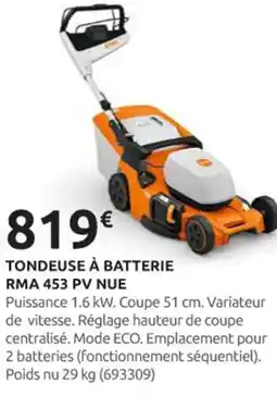 Rural Master STIHL Tondeuse à batterie rma 453 pv nue offre