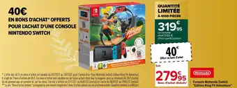 Carrefour Console nintendo switch "edition ring fit adventure" offre