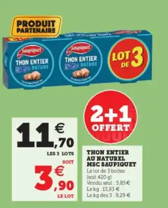 Super U Thon entier au naturel MSC saupiquet offre