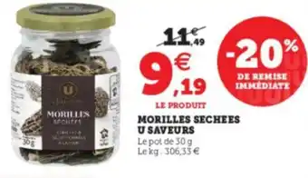 Super U Morilles sechees u saveurs offre