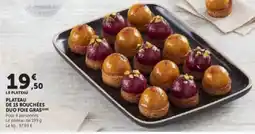 Hyper U Plateau de 15 bouchées duo foie gras offre