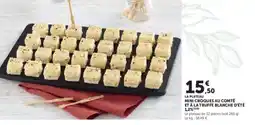 Hyper U Mini croques au comté et à la truffe blanche d'été offre