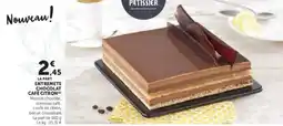 Hyper U Entremets chocolat café citron offre
