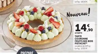 Hyper U Tarte couronne fruits des bois pistache offre
