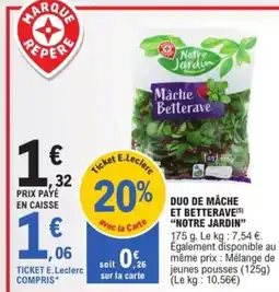 E.Leclerc Drive NOTRE JARDIN Duo de mâche et betterave offre