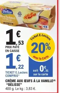 E.Leclerc Drive DÉLISSE Crème aux œufs à la vanille offre