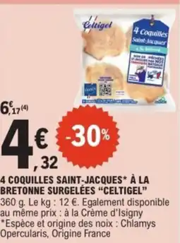 E.Leclerc Drive CELTIGEL 4 coquilles saint-jacques* à la bretonne surgelées offre