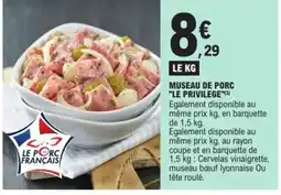 E.Leclerc Drive Museau de porc offre