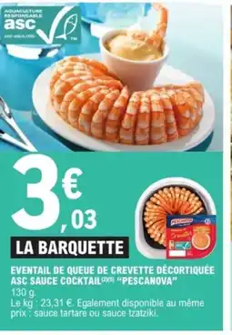 E.Leclerc Drive PESCANOVA Eventail de queue de crevette décortiquée asc sauce cocktail offre