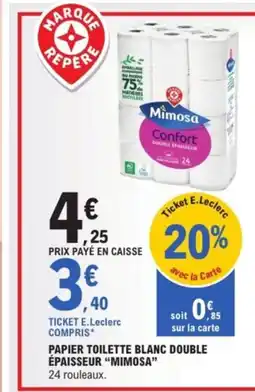E.Leclerc Drive MIMOSA Papier toilette blanc double épaisseur offre