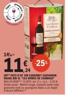 E.Leclerc Drive LES ORMES DE CAMBRAS Igp pays d'oc vin cabernet sauvignon rouge bib 5l offre
