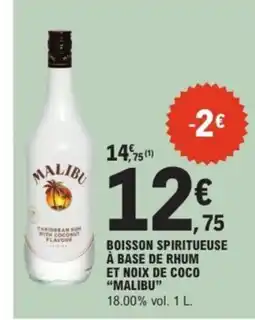 E.Leclerc Drive MALIBU Boisson spiritueuse à base de rhum et noix de coco offre