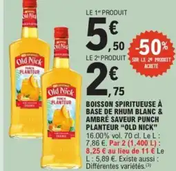 E.Leclerc Drive OLD NICK Boisson spiritueuse à base de rhum blanc & ambré saveur punch planteur offre