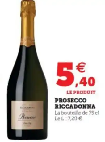 Super U Prosecco riccadonna offre