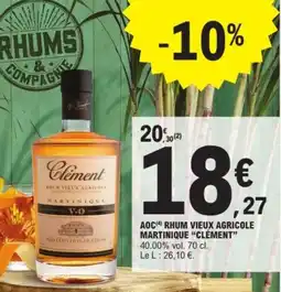 E.Leclerc Drive CLÉMENT Aoc rhum vieux agricole martinique offre