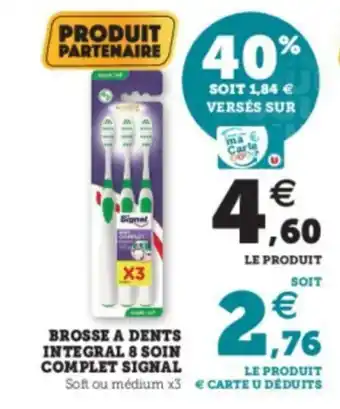 Super U Brosse a dents integral 8 soin offre