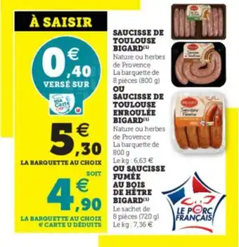 Super U Saucisse de toulouse bigard offre
