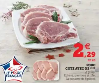 Super U Porc cote avec os offre