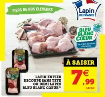 Super U Lapin entier decoupe sans tete offre