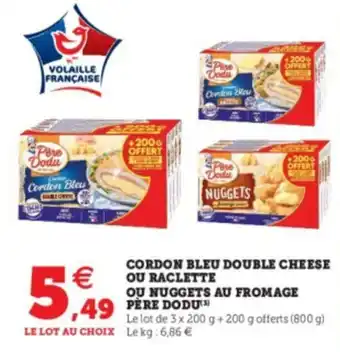 Super U Cordon bleu double cheese ou raclette offre
