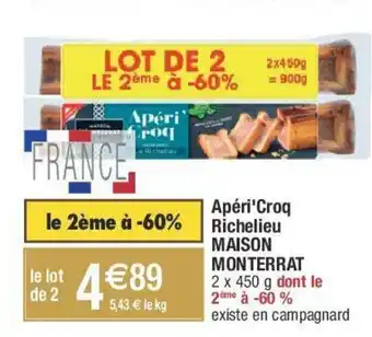 Apéri'croq richelieu MAISON MONTERRAT