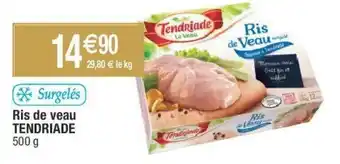 Migros Ris de veau TENDRIADE offre