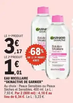 E.Leclerc EAU MICELLAIRE 'SKINACTIVE DE GARNIER' offre