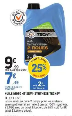 E.Leclerc HUILE MOTO 4T SEMI-SYNTHÈSE TECH9 offre